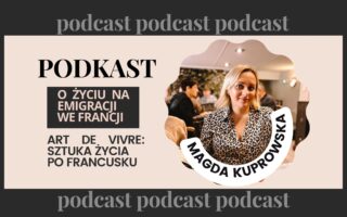 Podkast o emigracji we Francji