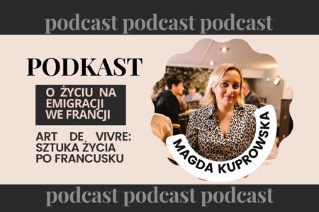 Podkast o emigracji we Francji