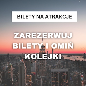 bilety na atrakcje w Nowym Jorku