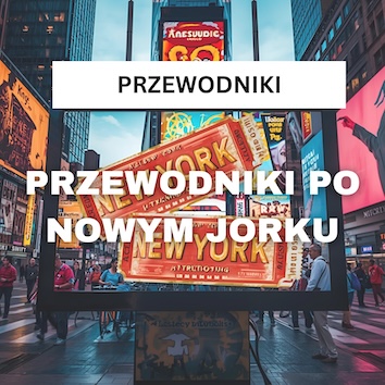 zwiedzanie Nowego Jorku