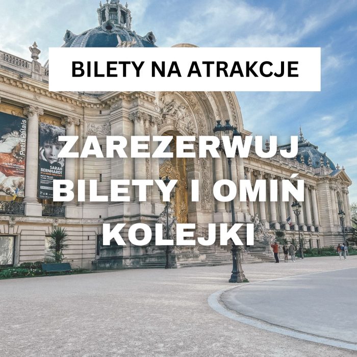 Bilety na atrakcje w Paryżu